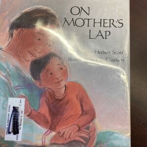 On Mother's Lap by Ann Herbert Scott. :Acceptable